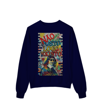 Nome do produto MOLETOM - “NÃO POSTO, LOGO EXISTO.”