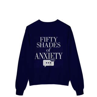 Nome do produto MOLETOM - 50 TONS DE ANSIEDADE