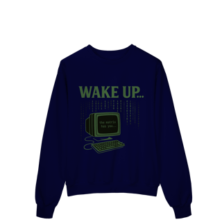 Nome do produto MOLETOM PRIME FECHADO WAKE UP, THE MATRIX HAS YOU