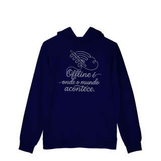 Nome do produto MOLETOM PRIME CANGURU OFFLINE É ONDE O MUNDO ACONTECE