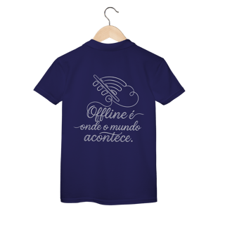 Nome do produto POLO FEMININA OFFLINE É ONDE O MUNDO ACONTECE