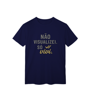 Nome do produto NÃO VISUALIZEI, SÓ VIVI