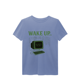 Nome do produto CAMISETA ESTONADA WAKE UP, THE MATRIX HAS YOU