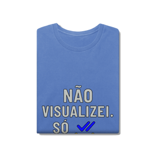 Nome do produto CAMISETA ESTONADA NÃO VISUALIZEI