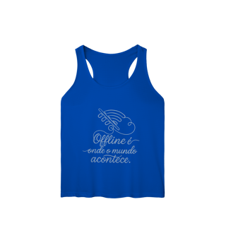 Nome do produto REGATA FEMININA OFFLINE É ONDE O MUNDO ACONTECE