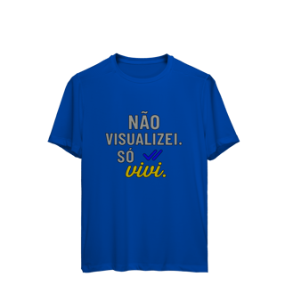 Nome do produto CAMISETA ESPORTE DRYFIT UV NÃO VISUALIZEI