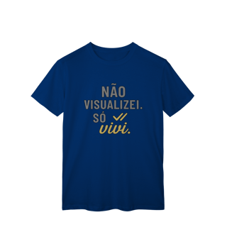 Nome do produto NÃO VISUALIZEI, SÓ VIVI