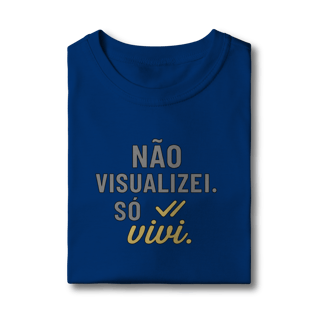 Nome do produto NÃO VISUALIZEI, SÓ VIVI