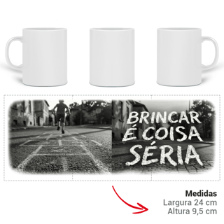 Nome do produto CANECA BRINCAR É COISA SÉRIA