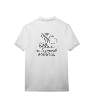 Nome do produto POLO MASCULINA PRIME OFFLINE É ONDE O MUNDO ACONTECE