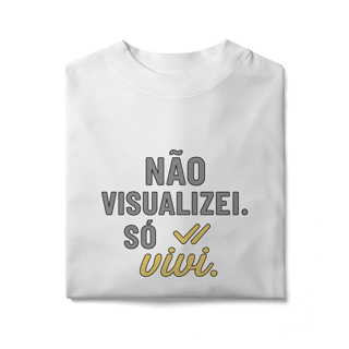Nome do produto NÃO VISUALIZEI, SÓ VIVI 