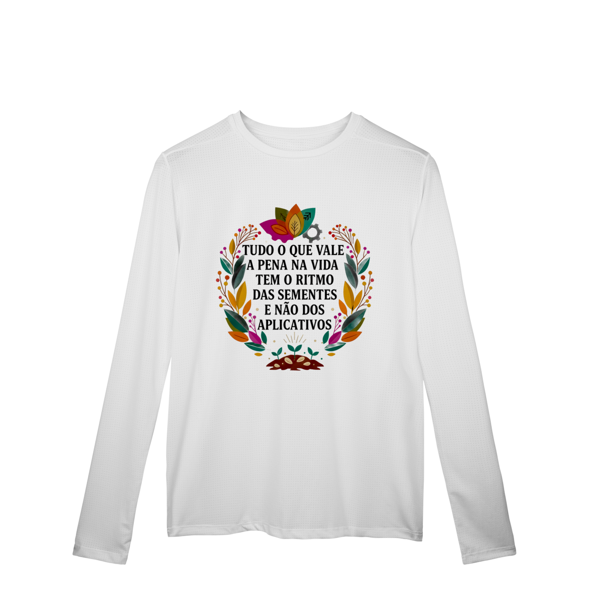 Nome do produto: CAMISETA MANGA LONGA ESPORTE DRYFIT UV O RITMO DAS SEMENTES