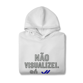Nome do produto MOLETOM CANGURU NÃO VISUALIZEI