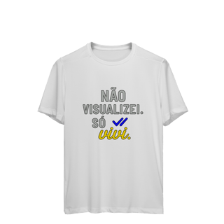 Nome do produto CAMISETA ESPORTE DRYFIT UV NÃO VISUALIZEI