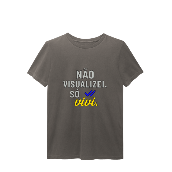 CAMISETA ESTONADA NÃO VISUALIZEI