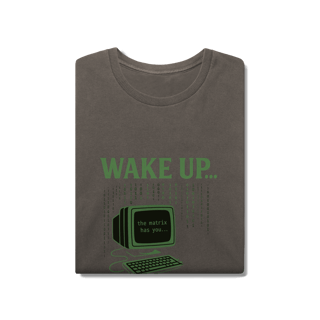 Nome do produto CAMISETA ESTONADA WAKE UP, THE MATRIX HAS YOU