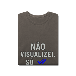 Nome do produto CAMISETA ESTONADA NÃO VISUALIZEI