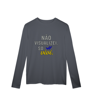 Nome do produto CAMISETA MANGA LONGA ESPORTE DRYFIT UV NÃO VISUALIZEI