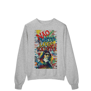 Nome do produto MOLETOM - “NÃO POSTO, LOGO EXISTO.”