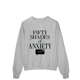 Nome do produto MOLETOM - 50 TONS DE ANSIEDADE