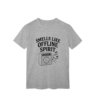 Nome do produto CAMISETA UNISSEX - SMELLS LIKE OFFLINE SPIRIT