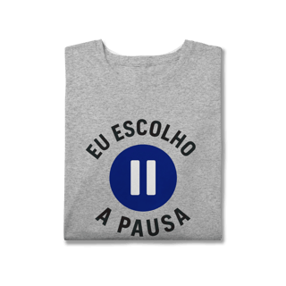 Nome do produto CAMISETA PLUS SIZE EU ESCOLHO A PAUSA