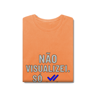 Nome do produto CAMISETA ESTONADA NÃO VISUALIZEI