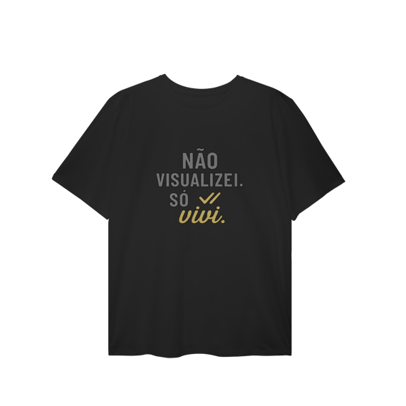 NÃO VISUALIZEI, SÓ VIVI 