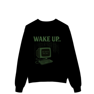 Nome do produto MOLETOM PRIME FECHADO WAKE UP, THE MATRIX HAS YOU