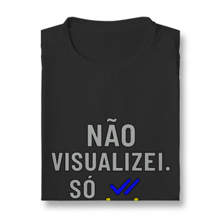 Nome do produto CAMISETA ESPORTE DRYFIT UV NÃO VISUALIZEI