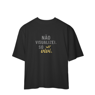 Nome do produto NÃO VISUALIZEI, SÓ VIVI 