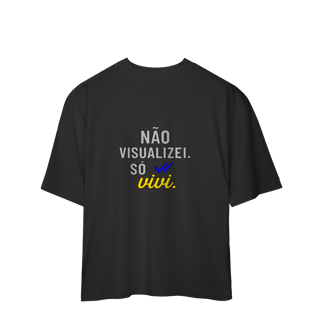Nome do produto OVERSIZED NÃO VISUALIZEI