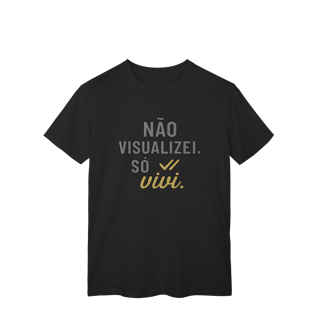 Nome do produto NÃO VISUALIZEI, SÓ VIVI