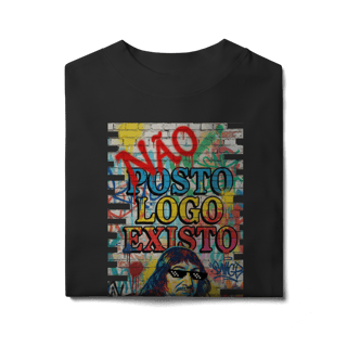 Nome do produto OVERSIZED - “NÃO POSTO, LOGO EXISTO.”