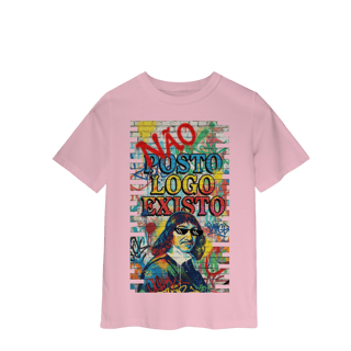 Nome do produto INFANTIL - “NÃO POSTO, LOGO EXISTO.”