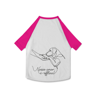 Nome do produto CAMISA PET DOG NOSSO AMOR É OFFLINE