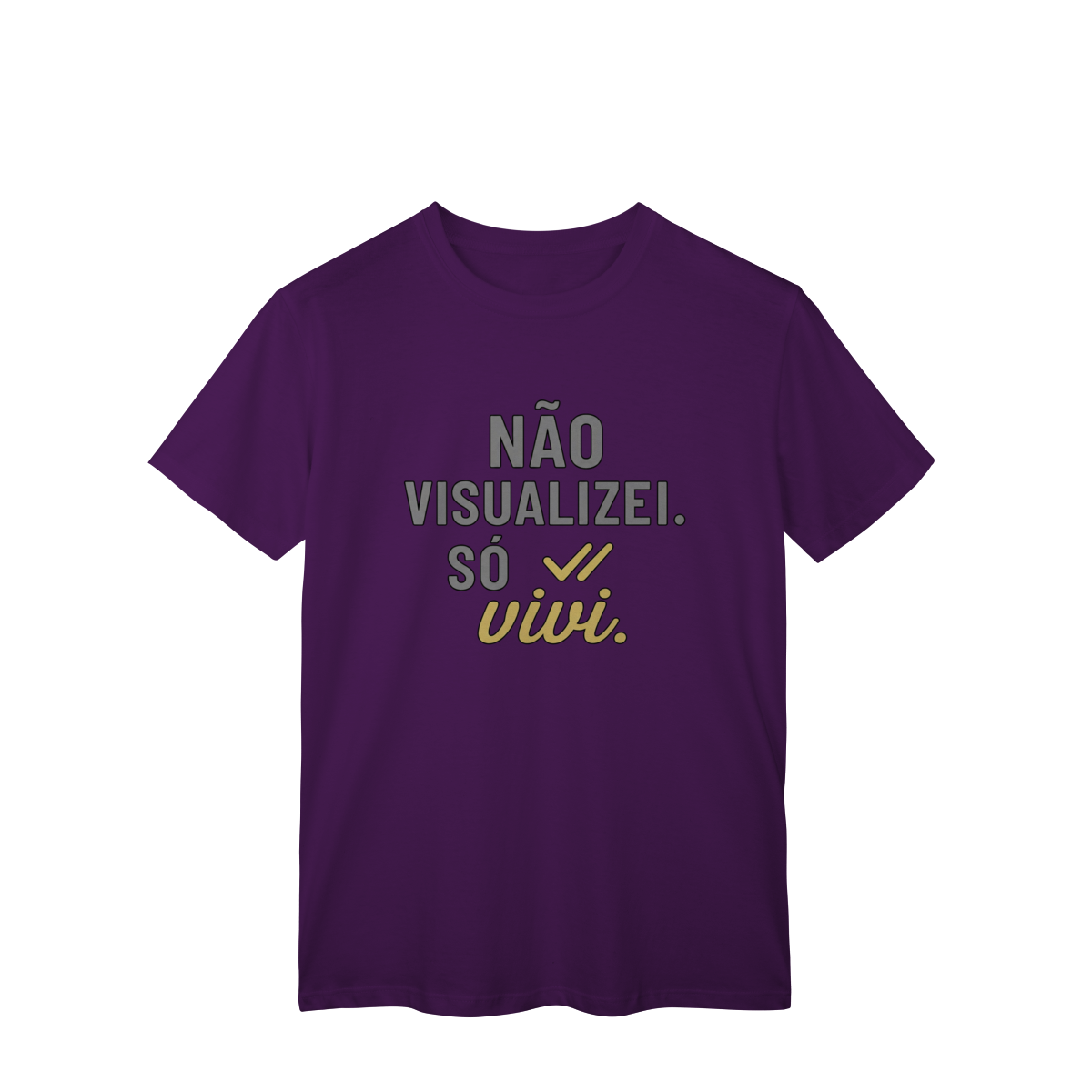 Nome do produto: NÃO VISUALIZEI, SÓ VIVI