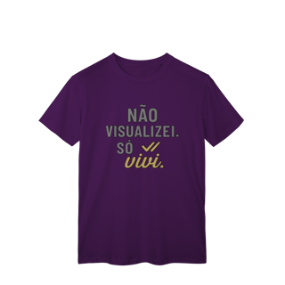 Nome do produto NÃO VISUALIZEI, SÓ VIVI