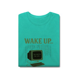 Nome do produto CAMISETA ESTONADA WAKE UP, THE MATRIX HAS YOU