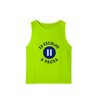 Nome do produto REGATA MASCULINA EU ESCOLHO A PAUSA