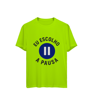 CAMISETA SPORT DRY UV EU ESCOLHO A PAUSA