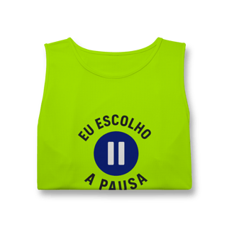 Nome do produto REGATA MASCULINA EU ESCOLHO A PAUSA