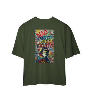 Nome do produto OVERSIZED - “NÃO POSTO, LOGO EXISTO.”