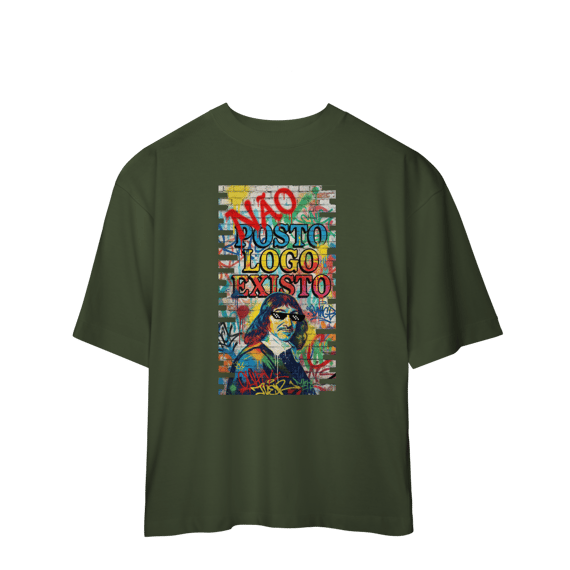 OVERSIZED - “NÃO POSTO, LOGO EXISTO.”