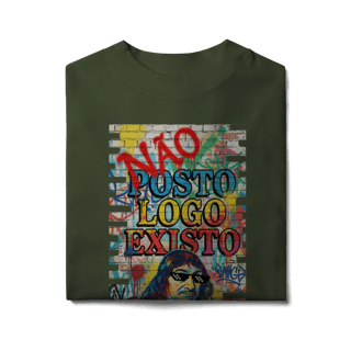 Nome do produto OVERSIZED - “NÃO POSTO, LOGO EXISTO.”