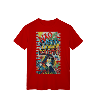 Nome do produto CAMISETA UNISSEX - “NÃO POSTO, LOGO EXISTO.”