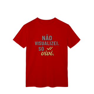 Nome do produto NÃO VISUALIZEI, SÓ VIVI