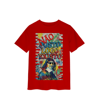 Nome do produto INFANTIL - “NÃO POSTO, LOGO EXISTO.”