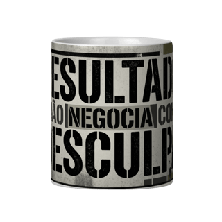 Nome do produto RESULTADO NÃO NEGOCIA COM DESCULPA