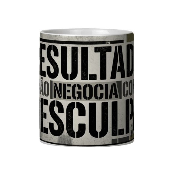 RESULTADO NÃO NEGOCIA COM DESCULPA